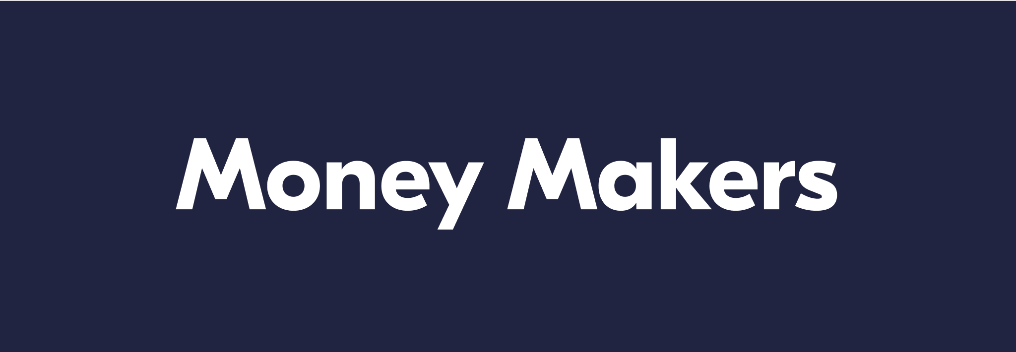 Money Makers